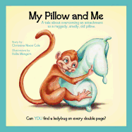 My Pillow and Me