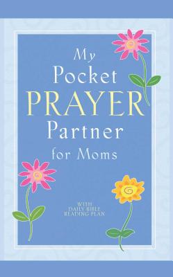 My Pocket Prayer Partner for Moms - Howard Books