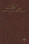 My Prayer Book - Hoagland, Victor, C.P. (Editor)