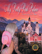 My Pretty Pink Palace: Chronicles of an Exotic Dancer