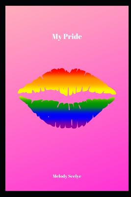 My Pride - Seelye, Melody