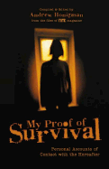 My Proof of Survival: Personal Accounts of Contact with the Hereafter - Honigman, Andrew (Editor)