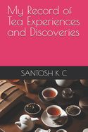 My Record of Tea Experiences and Discoveries