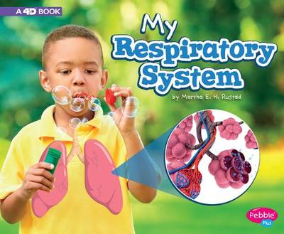 My Respiratory System: A 4D Book - Rustad, Martha E H