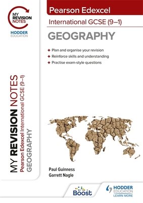 My Revision Notes: Pearson Edexcel International GCSE (9-1) Geography - Nagle, Garrett, and Guinness, Paul