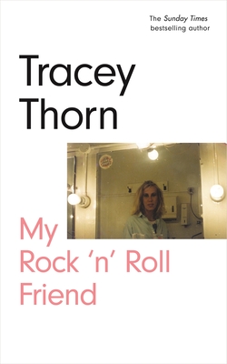 My Rock 'n' Roll Friend - Thorn, Tracey