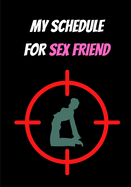 My Schedule for Sex Friend: Sex and Love