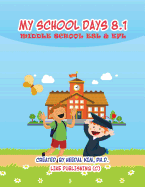 My School Days 8.1: Middle School ESL & EFL: Middle School ESL EFL Textbook for Reading, Listening, Speaking and Writing