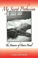 My Secret Profession: The Memoirs of Marie Duval