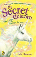 My Secret Unicorn: Flying High and Starlight Surprise