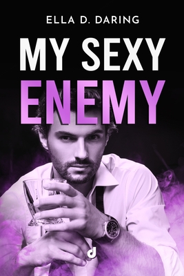 My Sexy Enemy - Editore, Dri, and Salvini, Katiuscia (Editor), and Versari, Serena (Editor)