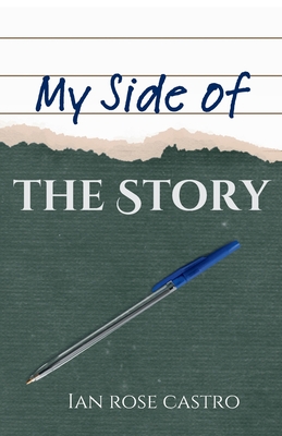 My Side of the Story - Castro, Ian Rose