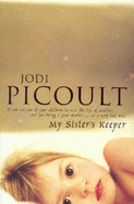 My Sister's Keeper - Picoult, Jodi