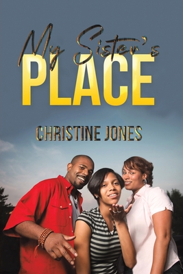 My Sister's Place - Jones, Christine