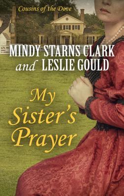 My Sister's Prayer - Clark, Mindy Starns, and Gould, Leslie