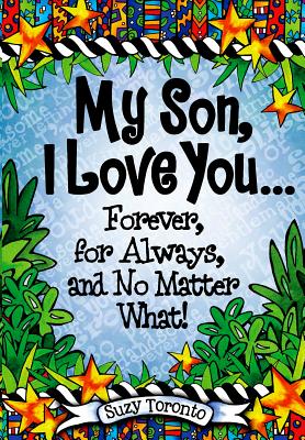 My Son, I Love You... Forever, for Always, and No Matter What! - Toronto, Suzy