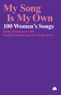 My Song is My Own: 100 Women's Songs