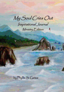 My Soul Cries Out Inspirational Journal: Ministry Edition