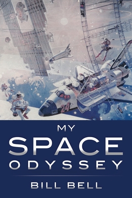 My Space Odyssey - Bell, Bill