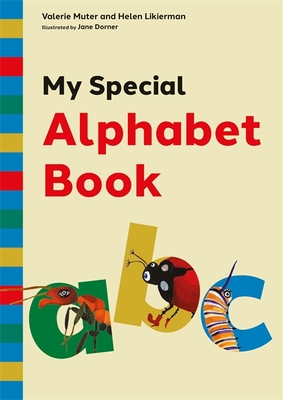 My Special Alphabet Book: A Green-Themed Story and Workbook for Developing Speech Sound Awareness for Children Aged 3+ at Risk of Dyslexia or Language Difficulties - Likierman, Helen, and Muter, Valerie, and Street, Andrea (Foreword by)