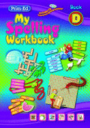 My Spelling Workbook D - RIC Publications