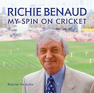My Spin on Cricket: A celebration of the game of cricket
