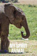 My Spirit Animal: Baby Elephant Journal