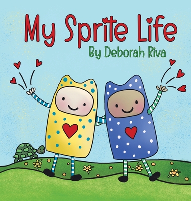 My Sprite Life - Riva, Deborah Lee