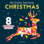 My Sticker Paintings: Christmas: 8 Magnificent Paintings (Happy Fox Books) for Kids 6-10