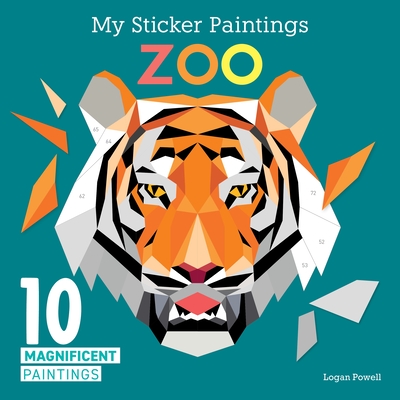 My Sticker Paintings: Zoo: 10 Magnificent Paintings - Powell, Logan