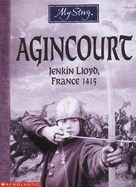 My Story: Agincourt