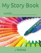 My Story Book: Name: ____________________