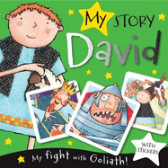 My Story David (Includes Stickers): My Fight with Goliath