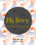 My Story: From Bad Beginnings to Happy Endings