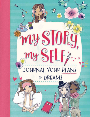 My Story, My Self: Journal Your Plans & Dreams - Brett, Anna