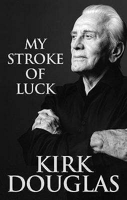 My Stroke Of Luck - Douglas, Kirk
