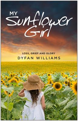 My Sunflower Girl - Williams, Dyfan