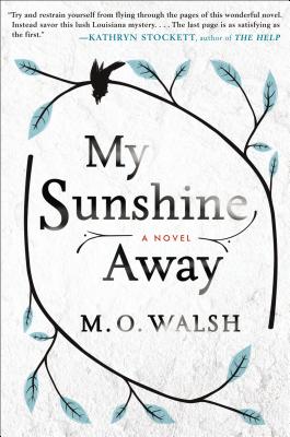 My Sunshine Away - Walsh, M O