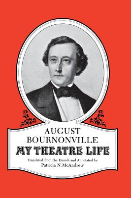 My Theatre Life - Bournonville, August