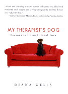 My Therapist's Dog: Lessons in Unconditional Love