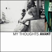 My Thoughts - Avant