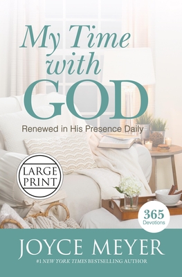 My Time with God: Renewed in His Presence Daily - Meyer, Joyce