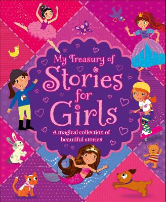 My Treasury of Stories for Girls - Igloobooks