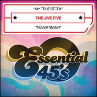 My True Story - The Jive Five