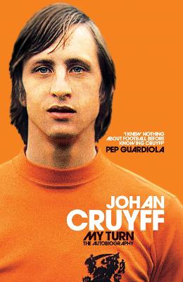 My Turn: The Autobiography - Cruyff, Johan