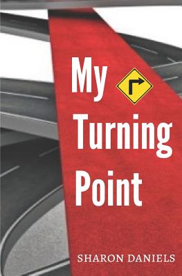 My Turning Point - Daniels, Sharon