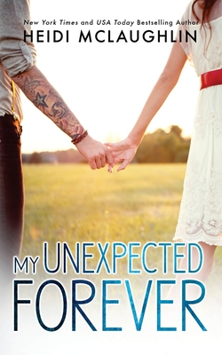 My Unexpected Forever - McLaughlin, Heidi