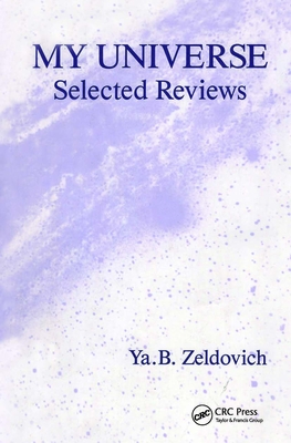 My Universe - Zeldovich, Ya B