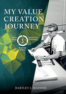 My Value-Creation Journey: An Autobiography of My Work