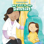 My Visit to the Dentist